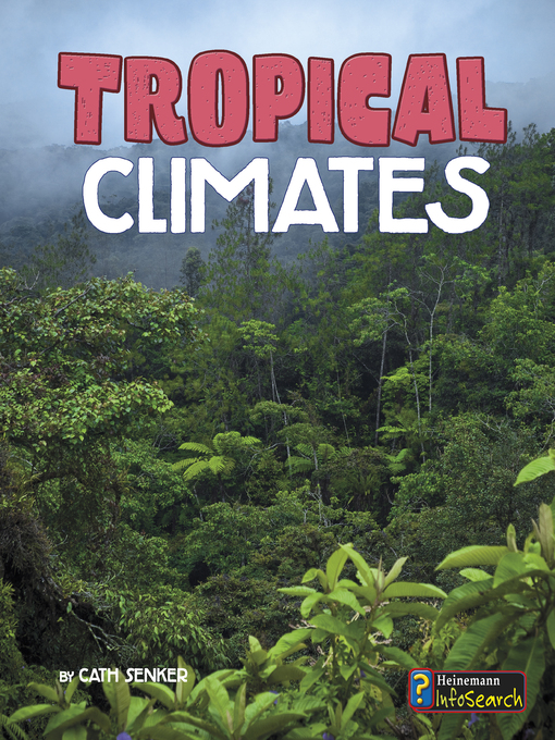 Title details for Tropical Climates by Cath Senker - Available
